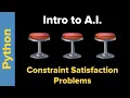 Intro to AI Constraint Satisfaction Problems