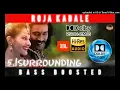 Lagu ROJA KADALE |BASS BOOSTED| DOLBY ATMOS | JBL | 5.1 SURROUNDING | TAMIL SONG | BASSPOWERSOUND