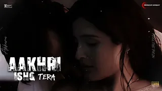 aakhri ishq tera official audio music by akshay