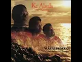Ka Loke - Makaha Sons of Ni’ihau ft. Dennis Pavao
