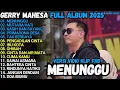 Download Lagu GERRY MAHESA LIVE PERFORM MENUNGGU - MUTIARA HATI   PRIMADONA DESA - FULL ALBUM GERRY MAHESA