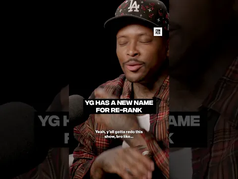 YG has a new name for #ReRank 😂