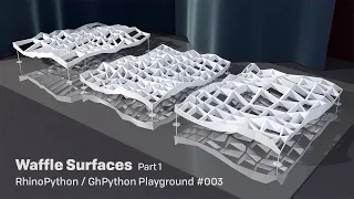RhinoPython GhPython Playground Waffle Surfaces Part 1