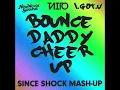 New World Sounds, I.GOT.U, TAITO -Bounce Daddy Cheer Up(Since Shock Mash Up)