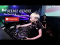 Download Lagu DJ MIMI CUCU [ Omo Kucrut \u0026 Diko Pratama ]