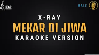 Mekar Di Jiwa - X Ray [Karaoke] By Music