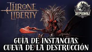 Throne and Liberty🏰​ Guía de Instancias: 🔥Cueva de la Destrucción🔥 #guia #throneandliberty#instances