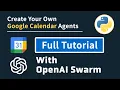 Create Your Own Google Calendar Agent To Manage Your Schedules With Python and OpenAI API