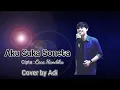 Aku Suka Soneta - Caca Handika|| ( Dangdut Asik Terbaru) Cover Adi