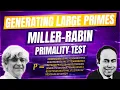 Generating Large Random Primes with the Miller-Rabin Primality Test