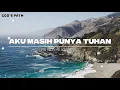 Download Lagu Aku Masih Punya Tuhan - Fandy Santoso (Lirik) Lagu Rohani Terbaru