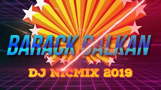 Download BURAK BALKAN MIX (nicmix summer 2019) MP3