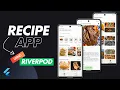 Master Flutter Build a Recipe App From Scratch Part 3