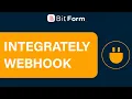 Integrately Integration With WordPress Form Using Webhook - Bit Form