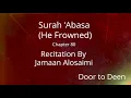 Download Lagu Surah 'Abasa (He Frowned) Jamaan Alosaimi  Quran Recitation