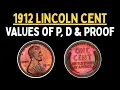 LOOK FOR THESE 1912 Wheat Cent Values - P D and Proof 4K