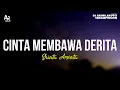 Download Lagu Cinta Membawa Derita - Shinta Arsinta (LIRIK)