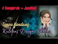 Kulepas Dengan Ikhlas Lesti Tanpa Kendang Dongkrek Jandhut