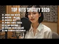 Top Lagu Pop Indonesia 2025 | Musik Santai \u0026 Tenang untuk Kerja, Belajar \u0026 Fokus 💞