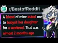Download Lagu r/BestOf A Friend Asked Me to Babysit For a Weekend... That Was 2 Months Ago...