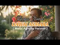 Dawai Asmara - Rhoma Irama (2003) | Metal Aghony Version
