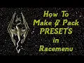Skyrim - How to Make Pack Presets in Racemenu