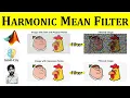 Harmonic Mean Filter in MATLAB Digital Image Processing using MATLAB