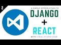 Django and React Tutorial 2 - Handing Post Requests