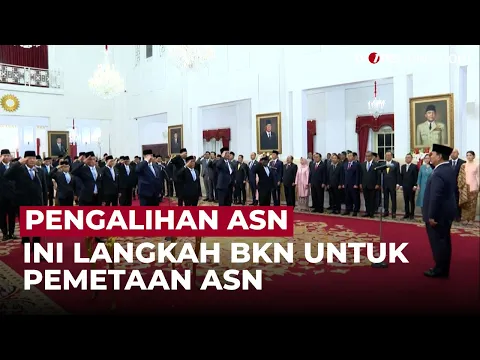 Sekitar 229 Ribu ASN Akan Dialihkan Imbas Penambahan Jumlah Kementerian