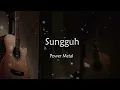 Download Lagu Lirik Power Metal - Sungguh