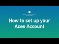 How to set up your Aces Account