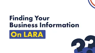 Finding Your Business Information on LARA - Michigan Business Owners