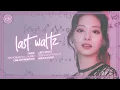 Download Lagu TWICE (트와이스) ~ LAST WALTZ  ~ Line Distribution