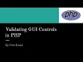 22 Applying Validation to GUI Controls on Form with PHP