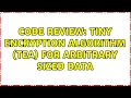 Code Review Tiny Encryption Algorithm TEA for arbitrary sized data 5 Solutions