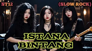 istana bintang st12 slow rock cover by nabilah studio 