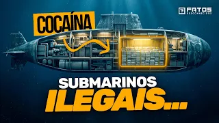 Como funcionam os Submarinos secretos do Tráfico