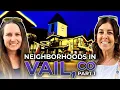 The Neighborhoods Of VAIL COLORADO PART1 Vail CO Real Estate Vail Resorts In Colorado