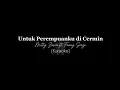 Download Lagu Untuk Perempuanku di Cermin - Mitty Zasia Fanny Soegi (Karaoke)