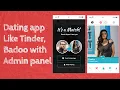 Admin panel with source code How to make Dating App Like Tinder Badoo app in android studio