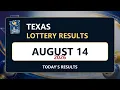 Texas Lottery Results Today - August 14 2026