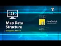 Map Data Structures in JavaScript JavaScript Tutorial Explained in Hindi