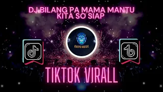 Download DJ BILANG PA MAMA MANTU KITA SO SIAP (SLOWHEAD \u0026 REVERB) MP3