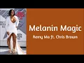 Remy Ma - Melanin Magic (Pretty Brown) ft. Chris Brown [Lyrics]