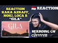 Lagu Kaka Azraff, Noki, Loca B - Gila (Official Music Video) REACTION