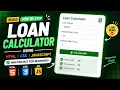 How to Create a Loan EMI Calculator with HTML CSS JavaScript