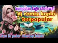 Kumpulan lagu sholawat jibril penyejuk pikiran jadi adem ayem #triahofficial #populer