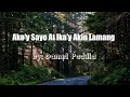 Download Lagu AKO'Y SAYO AT IKA'Y AKIN LAMANG by Daniel Padilla