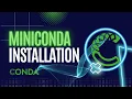 Miniconda Installation for Data Science Installing Conda for AI