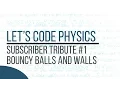 Subscriber Tribute Bouncy Balls - Episode 1 Bouncy Balls and Walls
